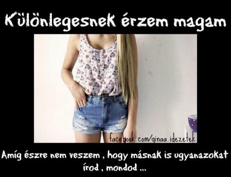 kulonlegesnek_erzem_magam....jpg